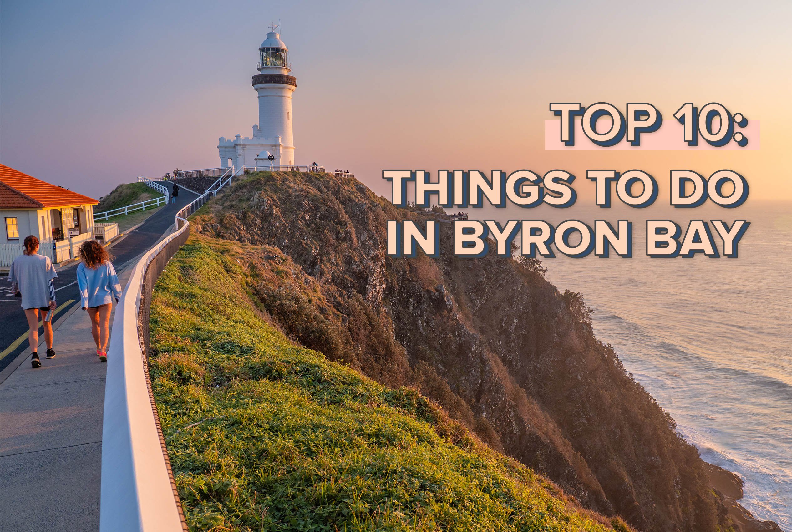 Top 10 Things To Do In Byron Bay